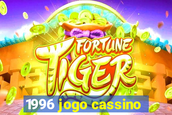 1996 jogo cassino